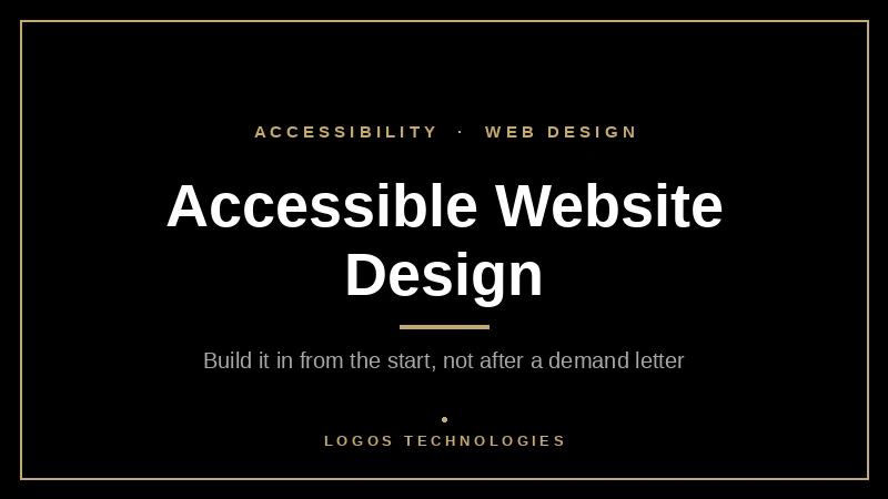 Accessible website design best practices for 2026 showing color contrast, focus states, and semantic structure