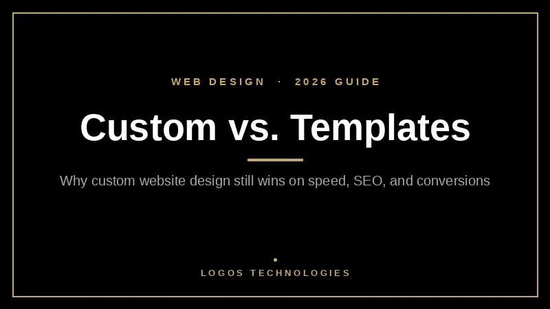 Custom website design vs templates comparison graphic for 2026