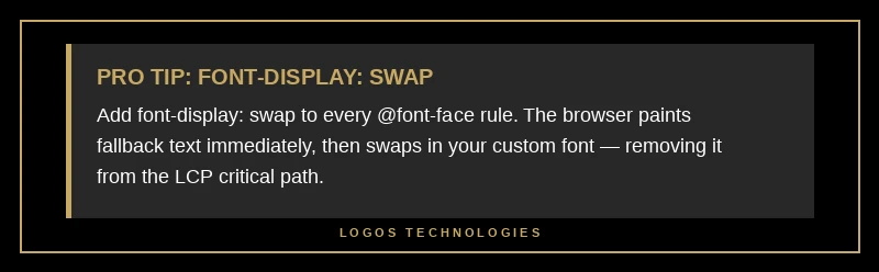 Pro tip explaining font display swap removes web fonts from the LCP critical render path