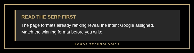 Pro tip box: read the SERP to identify search intent before writing any content