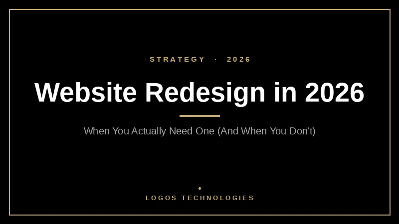 Dark blue and gold blog hero graphic with the title "Website Redesign in 2026" and the LOGOS Technologies wordmark